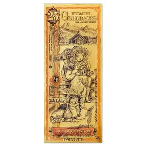   Goldback 25 Bill - Wyoming, Fidelitas - 1/40th Troy Oz .9999 Gold-Minted Bill